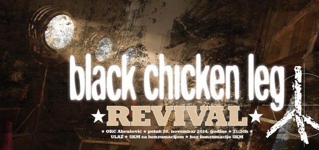 Black Chicken Leg Revival