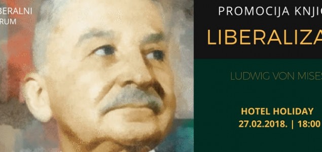 Mises u Sarajevu! Promocija knjige “Liberalizam”