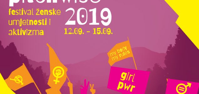 Posjetite 14. PitchWise – festival ženske umjetnosti i aktivizma BiH 2019!  Žene u otporu – Pobuna druge polovice!