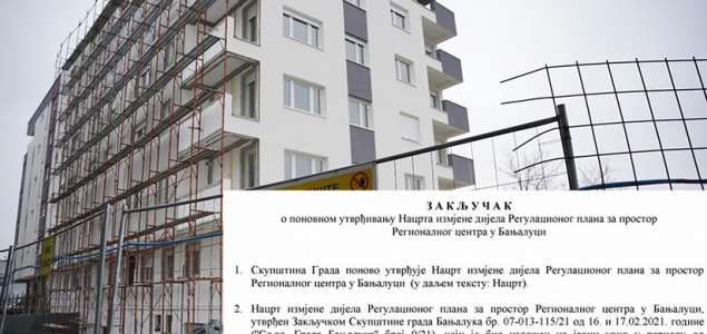 Banjaluka- mahinacije sa Regulacionim planovima i građevinskim dozvolama za izgradnju stambenih zgrada