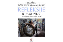 Izložba “Refleksije” Džejlane Karaman Pašić 8. marta u galeriji Collegium artisticum