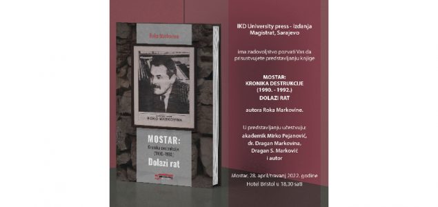 Promocija nove knjige autora Roka Markovine 28. aprila u hotelu Bristol u Mostaru