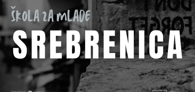 POZIV ZA PRIJAVE: Škola za mlade Srebrenica