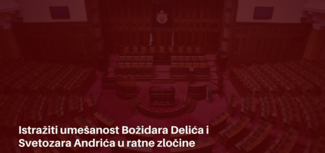 Istražiti umešanost Božidara Delića i Svetozara Andrića u ratne zločine